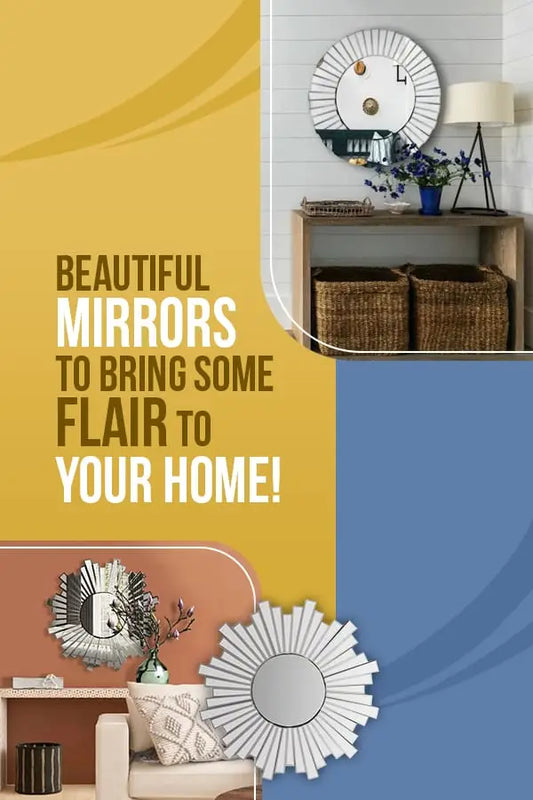 How to Place Decorative Mirrors in Every Part Of Your Home?