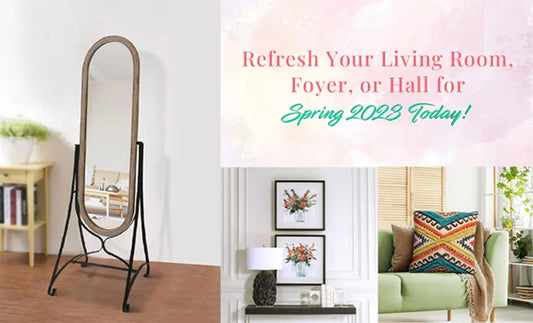 Refresh Your Living Room Foyer or Hall for Spring 2023 Today!